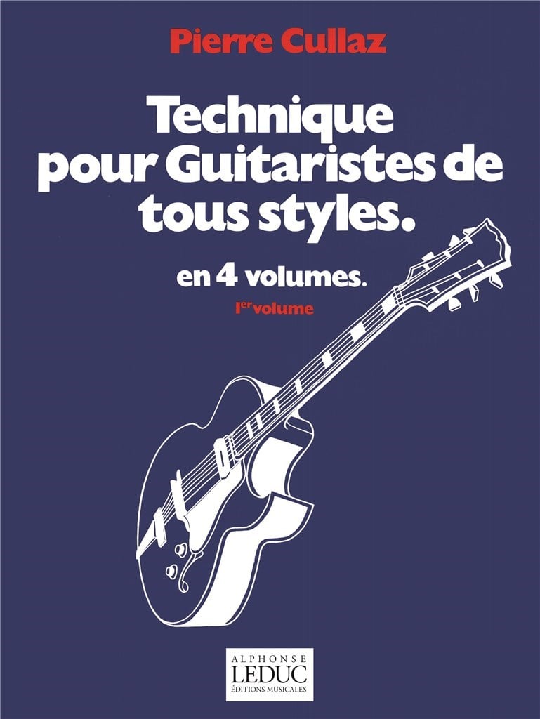 Technique for guitarists in all Styles (Volume 1)